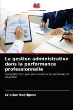 gestion administrative dans la performance professionnelle af Cristian Rodriguez