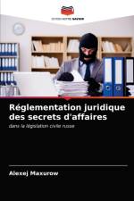 Reglementation juridique des secrets d'affaires af Maxurow Alexej Maxurow