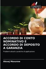ACCORDO DI CONTO NOMINATIVO E ACCORDO DI DEPOSITO A GARANZIA af Maxurow Alexej Maxurow