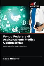 Fondo Federale di Assicurazione Medica Obbligatoria af Maxurow Alexej Maxurow