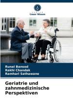 Geriatrie und zahnmedizinische Perspektiven af Bansod Runal Bansod