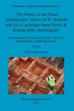 Homes of our Metal Manufactures. Messrs R.W. Winfield and Co's Cambridge Street Works & Rolling Mills Birmingham'