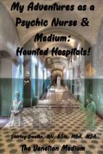My Adventures as a Psychic Nurse & Medium af Shirley Ann Smolko