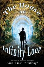 The House on Infinity Loop af Bonnie K T Dillabough