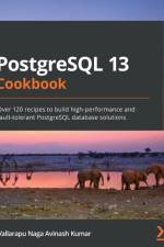PostgreSQL 13 Cookbook af Vallarapu Naga Avinash Kumar