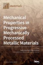 Mechanical Properties in Progressive Mechanically Processed Metallic Materials af RADIM KOCICH