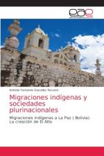 Migraciones indigenas y sociedades plurinacionales af Gonzalez Recuero Antonio Fernando Gonzalez Recuero