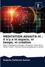 MEDITATION ADVAITA III af Gomes Roberto Guillermo Gomes