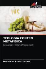 TEOLOGIA CONTRO METAFISICA af KORONDO Dieu-Benit Axel KORONDO