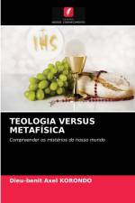 TEOLOGIA VERSUS METAFISICA af KORONDO Dieu-Benit Axel KORONDO