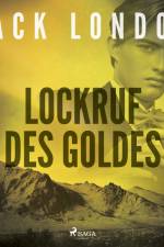 Lockruf des Goldes af Jack London