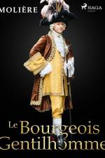 Le Bourgeois Gentilhomme af Moliere