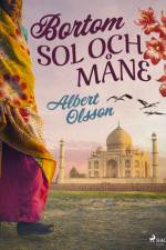 Bortom sol och måne af Albert Olsson