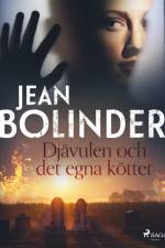 Djävulen och det egna köttet af Jean Bolinder