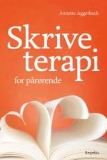 Skriveterapi- for pårørende af Annette Aggerbeck
