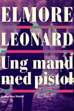 Ung mand med pistol af Elmore Leonard