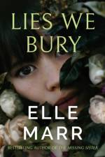Lies We Bury af Elle Marr