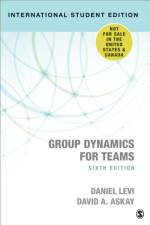 Group Dynamics for Teams - International Student Edition af Daniel J. Levi