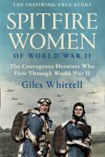 Spitfire Women of World War II af Giles Whittell