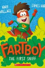 Fartboy: The First Sniff af Adam Wallace