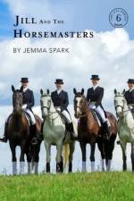Jill and the Horsemasters af Jemma Spark