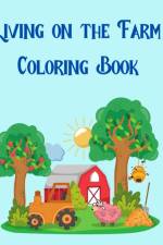 Living on the Farm Coloring Book af Nightshade V. P. Nightshade