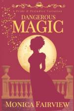 Dangerous Magic af Monica Fairview