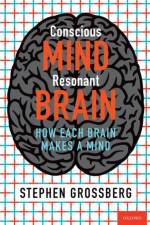 Conscious Mind, Resonant Brain af Stephen (Wang Professor of Cognitive and Neural Systems Grossberg