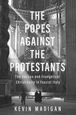 The Popes against the Protestants af Kevin Madigan