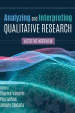 Analyzing and Interpreting Qualitative Research