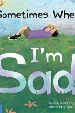 Sometimes When I'm Sad af Deborah Serani