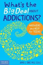 What's the Big Deal About Addictions? af James J Crist Ph.D.