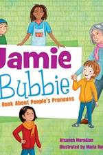 Jamie and Bubble af Afsaneh Moradian