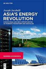 Asia’s Energy Revolution af Joseph Jacobelli