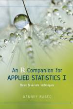 An R Companion for Applied Statistics I af Danney Rasco