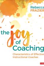The Joy of Coaching af Rebecca A. Frazier