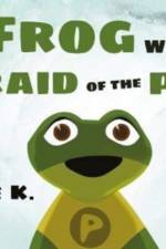 The Frog Who Was Afraid of the Pond af Sadie K