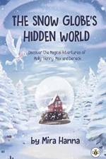The Snow Globe's Hidden World af Mira Hanna