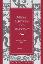 Media, Elections, And Democracy: Royal Commission on Electoral Reform af Frederick J. Fletcher