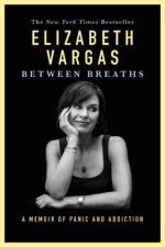 Between Breaths af Elizabeth Vargas
