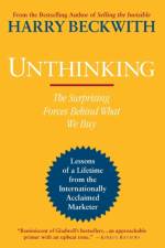 Unthinking af Harry Beckwith