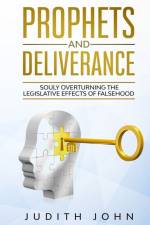 Prophets and Deliverance af Judith John