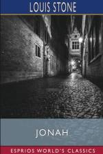 Jonah (Esprios Classics) af Louis Stone