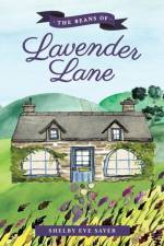 Beans of Lavender Lane af Shelby Eve Sayer