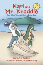 Karl and Mr. Kraddle af John M Felton