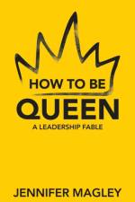 How to Be Queen af Jennifer Magley