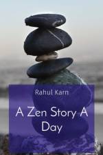 Zen Story A Day af Karn Rahul Karn