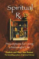 Spiritual RX af Frederick Brussat