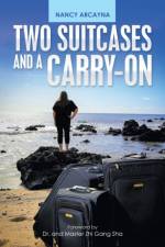 Two Suitcases and a Carry-On af Nancy Arcayna