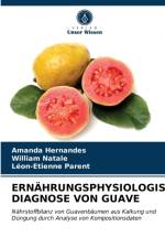 ERNAHRUNGSPHYSIOLOGISCHE DIAGNOSE VON GUAVE af Hernandes Amanda Hernandes